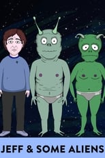 Jeff & Some Aliens (2017)