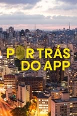 Poster for Por Trás Do App