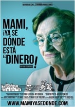 Poster di Mami, ¡ya sé dónde está el dinero!