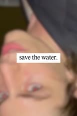 Poster for Save The Water