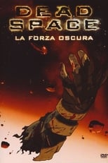 Poster di Dead Space - La forza oscura