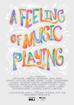 Poster for A Feeling Of Music Playing 