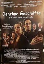 Poster for Geheime Geschäfte - Ein neuer Krimi ohne Leiche 