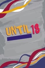 Poster for Until 18