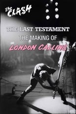 Poster for The Clash: The Last Testament - The Making of London Calling