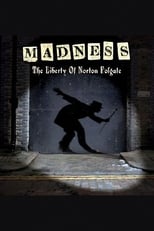 Poster for Madness: The Liberty of Norton Folgate