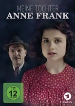 Meine Tochter Anne Frank (2015)