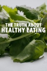 Poster for The Truth About Healthy Eating 