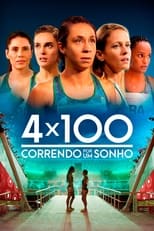 Poster for 4x100: Running for a Dream