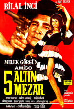 Poster for Hey Amigo: Beş Altın Mezar