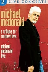 Michael McDonald: Live & A Tribute to Motown