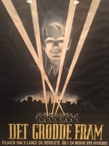 Poster di Det grodde fram: Trondheim 1940-1945