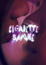 Cigarette Smoke poster