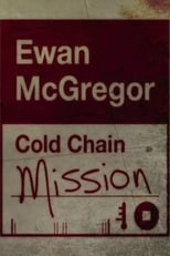 Poster for Ewan McGregor: Cold Chain Mission Season 1