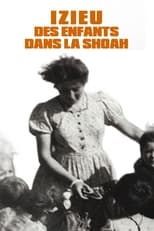 Poster for Izieu, des enfants dans la Shoah