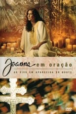 Poster for Joanna - Em Oração Ao Vivo em Aparecida do Norte 