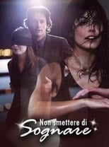 Poster for Non smettere di sognare