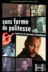 Sans forme de politesse : Regard sur la mouvance Dieudonné