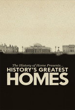 The History of Home Presents: History's Greatest Homes poster