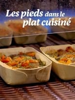 Poster for Les pieds dans le plat cuisiné 