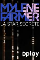 Poster for Mylène Farmer, la star secrète 