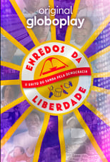 Poster for Enredos da Liberdade - O Grito do Samba pela Democracia