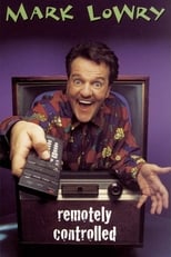 Mark Lowry: Remotely Controlled