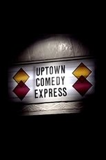 Poster for Uptown Comedy Express