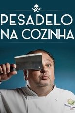 Poster for Pesadelo na Cozinha