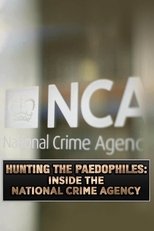 Poster for Hunting the Paedophiles: Inside the National Crime Agency