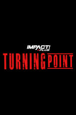Poster for IMPACT Wrestling: Turning Point 2021