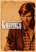 Je signe avec du plomb Garringo en streaming – Dustreaming