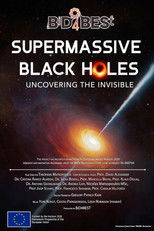Supermassive Black Holes: Uncovering the Invisible poster