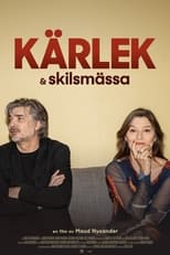 Kärlek & Skilsmässa