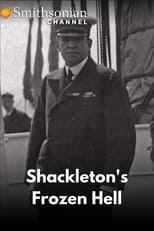 Poster for Shackleton's Frozen Hell 