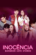 Bangkok Love Stories: Innocence