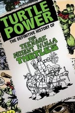 Poster for Turtle Power - The Definitive History of the Teenage Mutant Ninja Turtles 