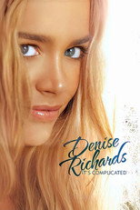 Denise Richards: It's Complicated (2008)
