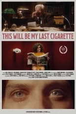 Poster for This Will Be my Last Cigarette 