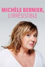 Poster for Michèle Bernier, l'irrésistible