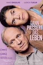 Dann passiert das Leben