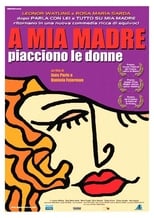 Poster di A mia madre piacciono le donne