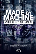 Poster di Made by Machine: When AI Met the Archive