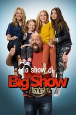 Poster di Lo show di Big Show