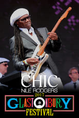 Poster for Nile Rodgers and Chic: Live at Glastonbury 2017