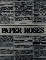 Poster for Paper Roses