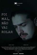 Poster di Foi mal, não vai rolar