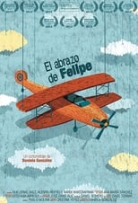 Poster for El Abrazo de Felipe 