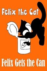 Poster for Felix Gets the Can