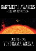 Poster for BABYMETAL - Awakens - The Sun Also Rises